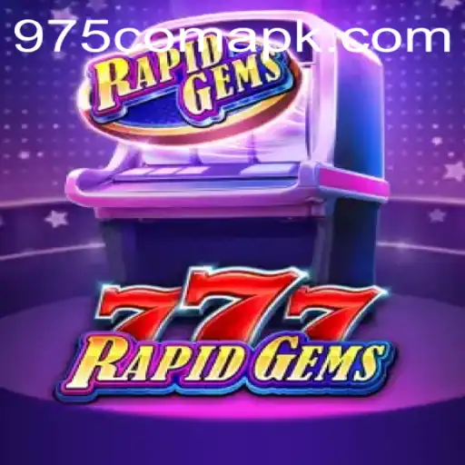 Discover the Thrilling World of RapidGems777 with 975COM